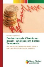 Derivativos de Cambio no Brasil - Analises em Series Temporais