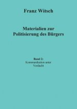 Materialien zur Politisierung des Burgers, Band 2