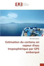 Estimation Du Contenu En Vapeur d'Eau Tropospherique Par GPS Embarque