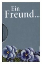 Ein Freund . . .