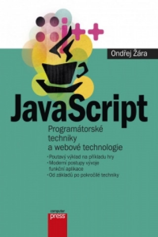 JavaScript Programátorské techniky a webové technologie