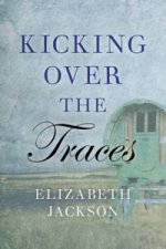 Kicking Over the Traces