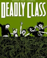 Deadly Class Volume 3: The Snake Pit