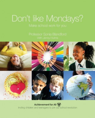 Don't Like Mondays?: Make School Work for You