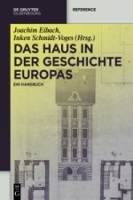 Haus in der Geschichte Europas