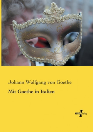 Mit Goethe in Italien