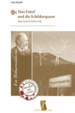 Max Esterl und die Schilderspaxer