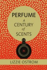 Perfume: A Century of Scents