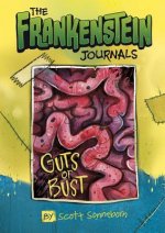 Frankenstein Journals: Guts or Bust