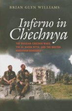 Inferno in Chechnya - The Russian-Chechen Wars, the Al Qaeda Myth, and the Boston Marathon Bombings