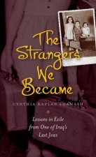 Strangers We Became
