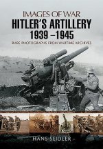 Hitler's Artillery 1939   1945