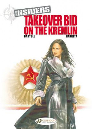 Insiders Vol.4: Takeover Bid on the Kremlin