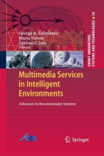 Multimedia Services in Intelligent Environments