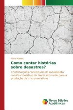Como contar historias sobre desastres?