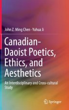 Canadian-Daoist Poetics, Ethics, and Aesthetics