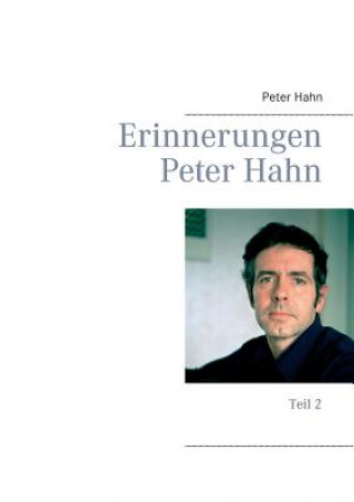 Erinnerungen Peter Hahn