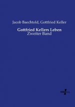 Gottfried Kellers Leben