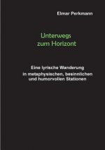 Unterwegs zum Horizont