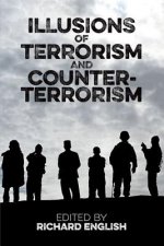 Illusions of Terrorism and Counter-Terrorism