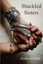 Shackled Sisters