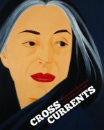 Cross Currents: Modern Art from the Sam Rose and Julie Walters Collection