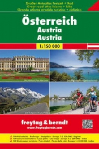 Freytag & Berndt Atlas Großer Autoatlas - Freizeitatlas - Radatlas Österreich. Freytag & Berndt Atlas Great road + leisure atlas Austria / Freytag & B