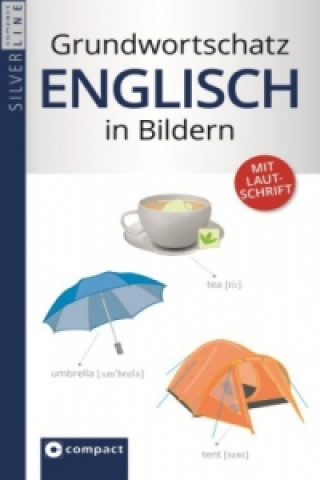 Compact Grundwortschatz Englisch in Bildern