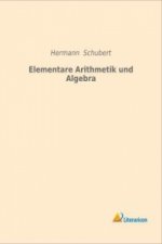 Elementare Arithmetik und Algebra