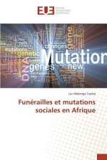 Funerailles Et Mutations Sociales En Afrique