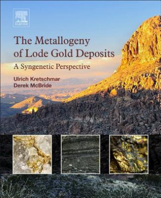 Metallogeny of Lode Gold Deposits