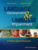 Language Development and Language Impairment - A Problem-Based Introduction