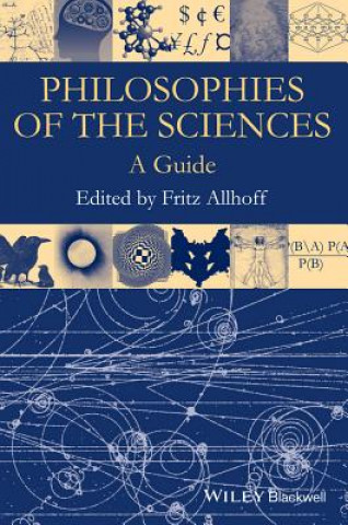 Philosophies of the Sciences - A Guide