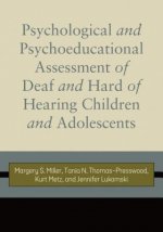 Psychological and Psychoeducational Assessment of Deaf and Hard of Hearing Children and Adolescents