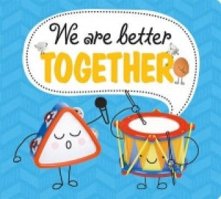 We are Better Together