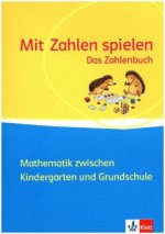 Mit Zahlen Spielen (Das Zahlenbuch)