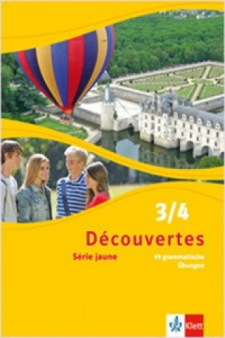Découvertes. Série jaune (ab Klasse 6). Ausgabe ab 2012 - 99 grammatische Übungen. Bd.3/4