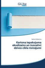 Kartona iepakojuma ekodizains un inovatīvi dzīves cikla risinājumi