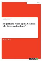 politische System Japans. Mehrheits- oder Konsensusdemokratie?