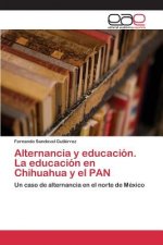 Alternancia y educacion. La educacion en Chihuahua y el PAN