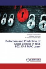 Detection and Prediction of DDoS attacks in IEEE 802.15.4 MAC Layer