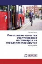 Povyshenie kachestva obsluzhivaniya passazhirov na gorodskih marshrutah