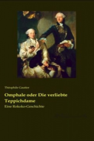 Omphale oder Die verliebte Teppichdame