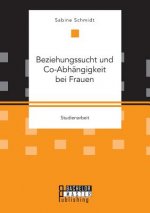 Beziehungssucht und Co-Abhangigkeit bei Frauen