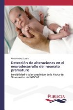 Deteccion de alteraciones en el neurodesarrollo del neonato prematuro