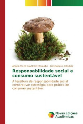 Responsabilidade social e consumo sustentavel