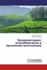 Jekomonitoring xenobiotikov v organizme v'etnamcev