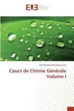 Cours de Chimie Generale Volume I