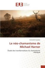 Le Neo-Chamanisme de Michael Harner