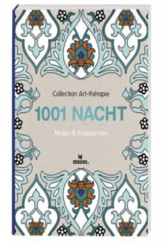 Collection Art-thérapie: 1001 Nacht